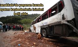 Çanakkale'de yaşanan kazada hayatını kaybedenleri isimleri belli oldu