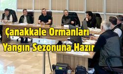 Çanakkale Ormanları Yangın Sezonuna Hazır