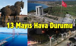 Çanakkale ve Marmara Bölgesi Hava Durumu 13 Mayıs 2025 Salı