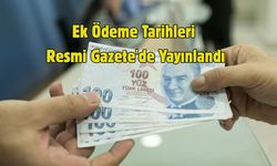 Kamu İşçilerine Ek Ödeme Tarihleri Resmi Gazete'de Yayınlandı