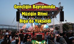 Gençliğin Bayramında Müziğin Ritmi Biga’da Yükseldi