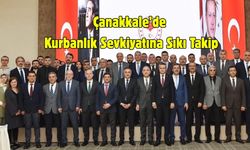 Çanakkale’de Kurbanlık Sevkiyatına Sıkı Takip