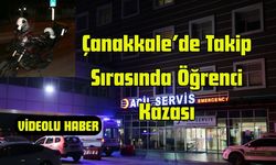 Çanakkale’de Takip Sırasında Öğrenci Kazası