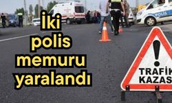 İki polis memuru yaralandı