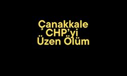 Çanakkale CHP’yi üzen ölüm