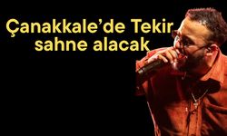 Çanakkale’de Tekir sahne alacak