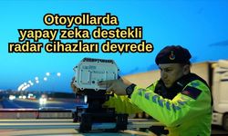 Otoyollarda yapay zeka destekli radar cihazları devrede