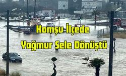 Komşu İlçede Gece Yağmuru Sele Dönüştü
