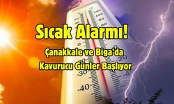 Sıcak Alarmı! Biga’da Kavurucu Günler Başlıyor