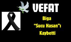 Biga “Sucu Hasan”ı Kaybetti