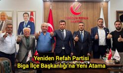 Yeniden Refah Partisi Biga İlçe Başkanlığı’na Yeni Atama