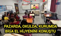 Pazarda, Okulda, Kurumda: Biga El Hijyenini Konuştu