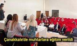 Çanakkale'de muhtarlara eğitim verildi