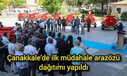 Çanakkale’de ilk müdahale arazözü dağıtımı yapıldı