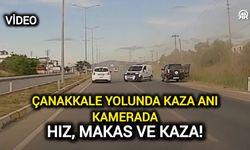 Çanakkale Yolunda Tehlikeli Sürüş Kamerada: Hız, Makas, Kaza!