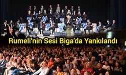 Rumeli’nin Sesi Biga’da Yankılandı