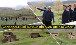 "Çanakkale gibi burada bir alan ortaya çıkar"