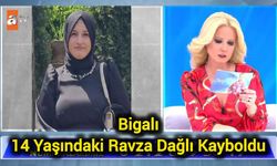 Bigalı 14 yaşındaki Ravza Dağlı kayboldu