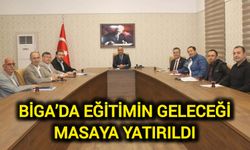 Biga’da eğitimin geleceği masaya yatırıldı
