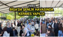 Biga’da Şenlik havasında kermes yapıldı