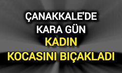 Çanakkale'de Kara Gün: Sabah Cinayet, Öğleden Sonra Yaralama