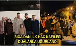 Biga’dan ilk hac kafilesi dualarla uğurlandı