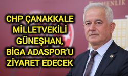 CHP Çanakkale Milletvekili Güneşhan, Biga Adaspor’u ziyaret edecek