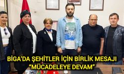 Biga’da Şehitler İçin Birlik Mesajı: “Mücadeleye Devam”