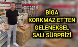 Biga Korkmaz Et’ten Geleneksel Salı Sürprizi