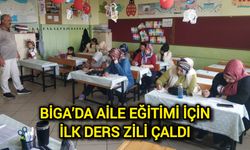 Biga’da Aile Eğitimi İçin İlk Ders Zili Çaldı