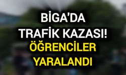 Biga'da trafik kazası! Öğrenciler yaralandı