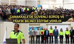 Çanakkale’de güvenli sürüş ve trafik bilinci eğitimi verildi
