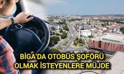 Biga’da Otobüs Şoförü Olmak İsteyenlere Müjde
