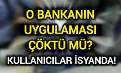 Türkiye’de O Bankanın Uygulaması Çöktü Mü? Kullanıcılar İsyanda!