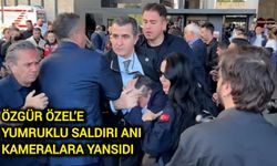 Özgür Özel’e Yumruklu Saldırı Anı Kameralara Yansıdı