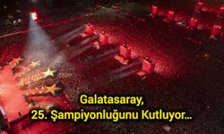 Galatasaray, 25. şampiyonluğunu kutluyor…