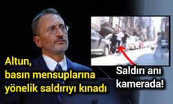 Altun, basın mensuplarına yönelik saldırıyı kınadı