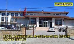 Geçit Hakkı Kurulması Davasına İlişkin İlanen Tebliğ