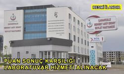 Puan Sonuç Karşılığı Laboratuvar Hizmeti Alınacak