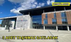 3 Adet Taşınmaz Satılacak