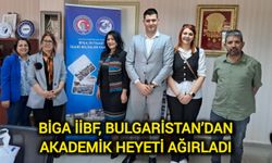 Biga İİBF, Bulgaristan’dan Akademik Heyeti Ağırladı