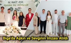 Biga’da Aşkın ve Sevginin İmzası Atıldı