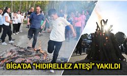 Çanakale Biga’da “Hıdırellez ateşi” yakıldı