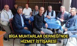 Biga Muhtarlar Derneği’nde Hizmet İstişaresi