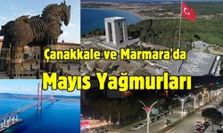 Çanakkale ve Marmara'da Mayıs Yağmurları