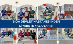 Biga Devlet Hastanesi’nden diyabete yaz uyarısı