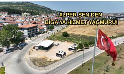 Alper Şen’den Biga’ya hizmet yağmuru!