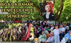 Çanakkale Biga’da bahar, Yenicelilerle şenlendi!