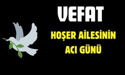 Hoşer Ailesinin Acı Günü