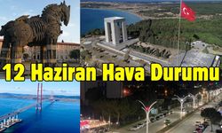 Çanakkale ve Marmara Bölgesi Hava Durum 12 Haziran 2025